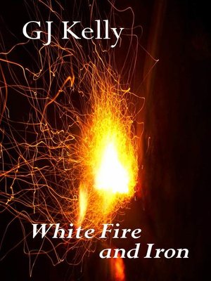 cover image of White Fire and Iron